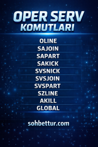 OPER SERV KOMUTLARI