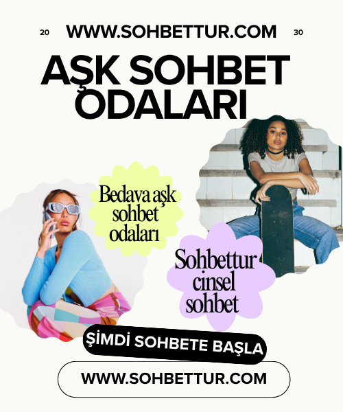 Aşk sohbet odaları,  Bedava aşk sohbet odaları, Gay sohbet,  Sohbettur cinsel sohbet,  Gay sohbet odaları 