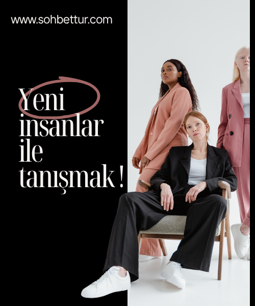 Yeni insanlar ile tanışmak ! 1 Yeni insanlar ile tanışmak !